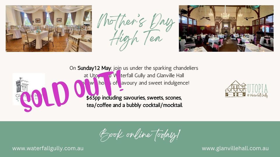 ** SOLD OUT! ** Mother's Day High Tea @ Glanville Hall