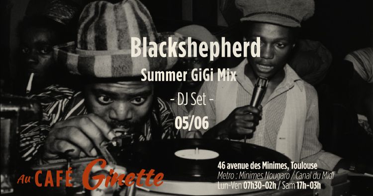 Blackshepherd \/\/ Summer GiGi Mix