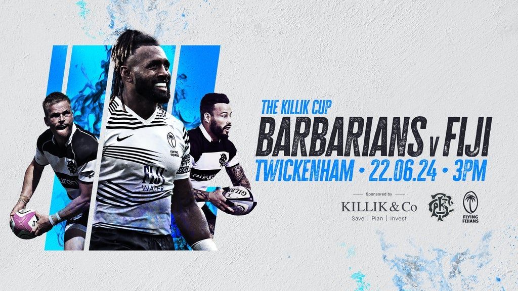 The Killik Cup - Barbarians V Fiji