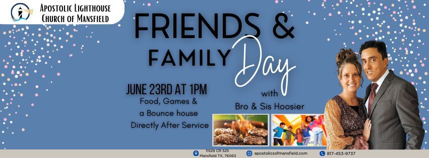 Friends  & Family Day @ Apostolic Lighthouse Church of Mansfield