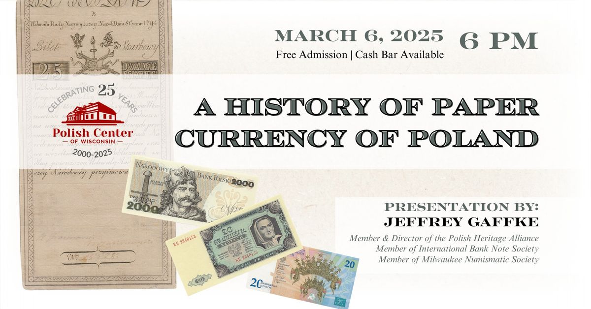 A History of Paper Currency of Poland | Presentation by Jeffrey Gaffke