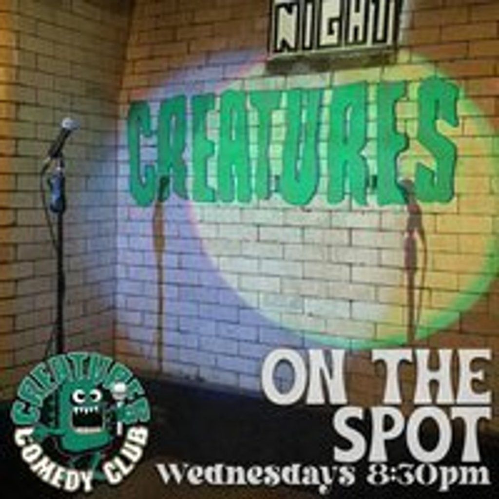 ON THE SPOT || Creatures Comedy Club