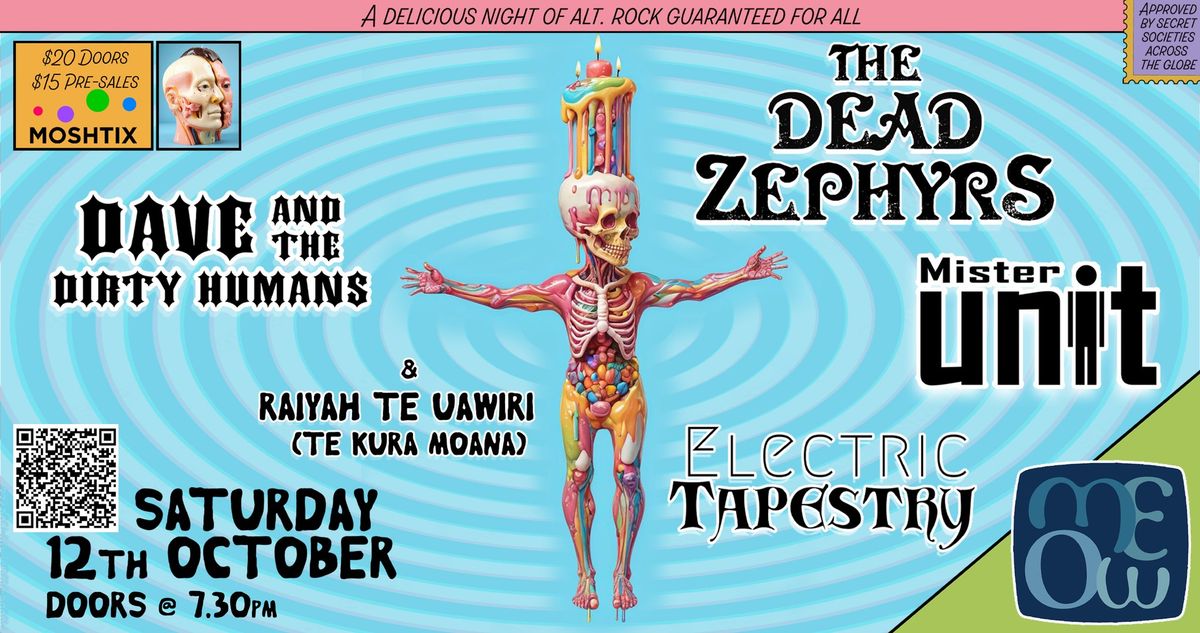 The Dead Zephyrs, Dave and The Dirty Humans, Mister Unit, Electric Tapestry & Raiyah te Uawiri