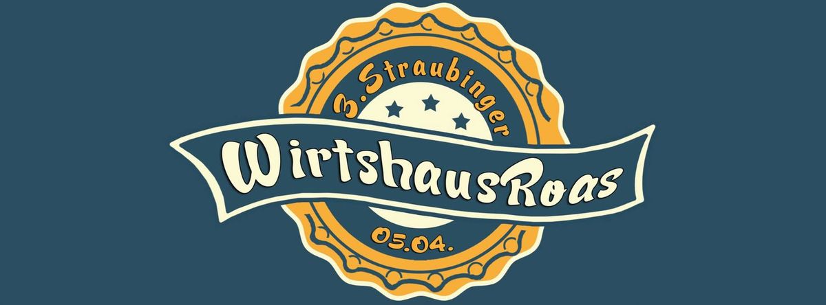 3. Straubinger Wirtshaus Roas