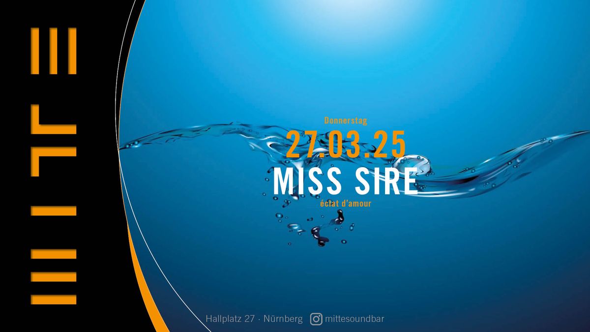 MITTE : MISS SIRE (\u00e9clat d\u2019amour)