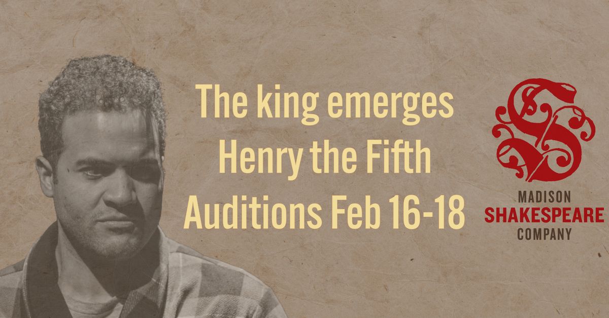 Auditions for Henry the Fifth