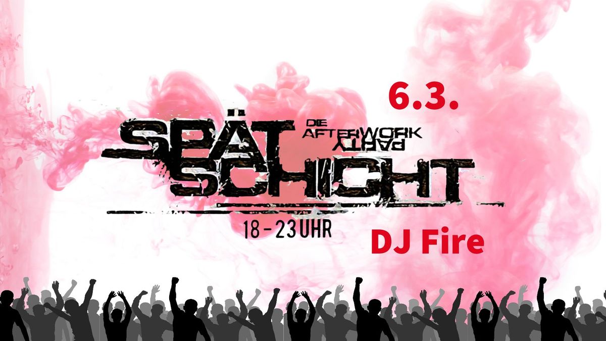 SP\u00c4TSCHICHT - DIE After Work Party 