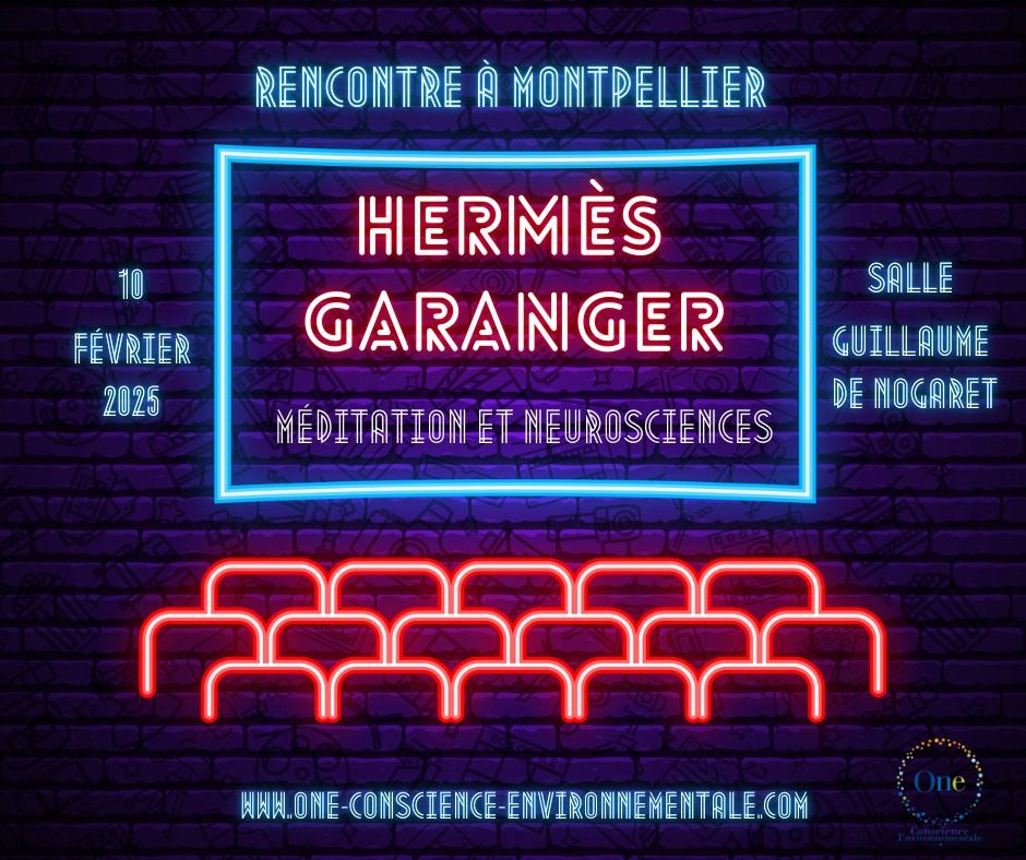 Montpellier - Rencontre avec Herm\u00e8s Garanger, m\u00e9ditation et neurosciences