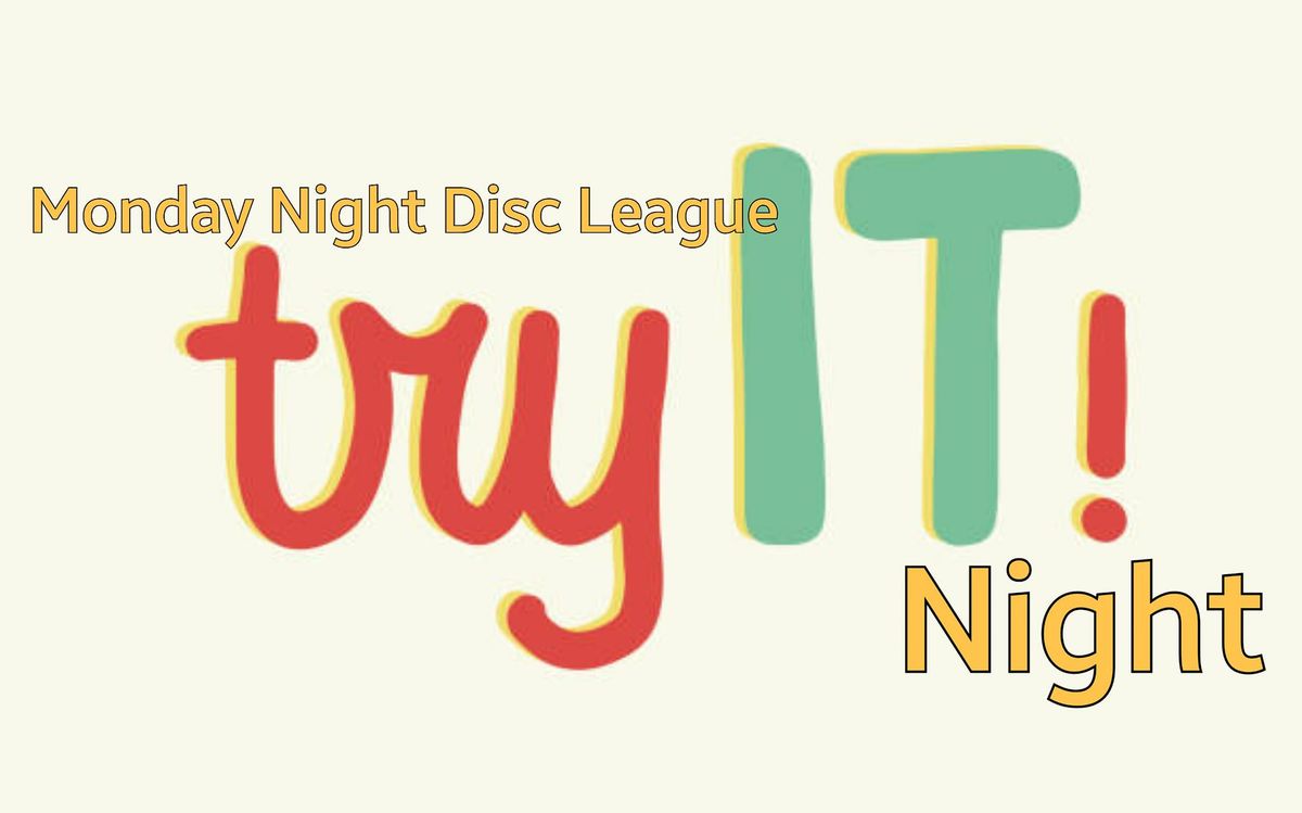 Monday Night Disc League Try It! Night