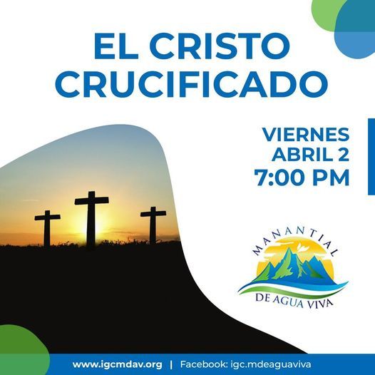 Servicio Especial La Crucifixion De Jesus 845 Williamston St Vista Ca 92084 5244 United States 2 April 2021