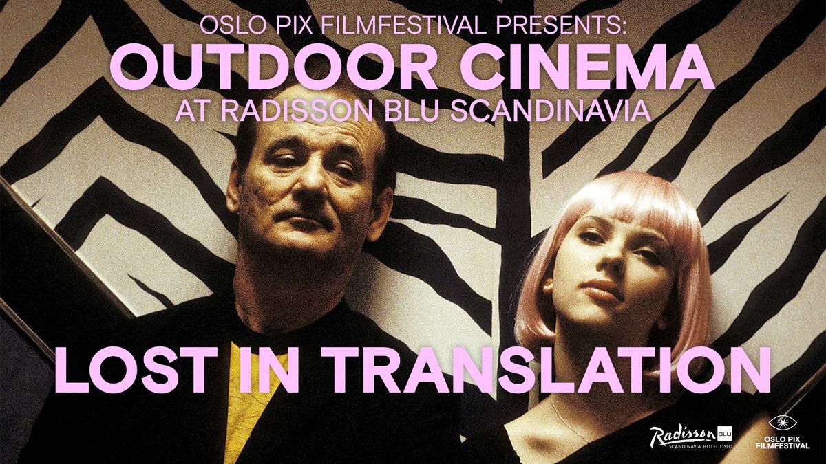 Outdoor cinema at Radisson Blu Scandinavia: LOST IN TRANSLATION