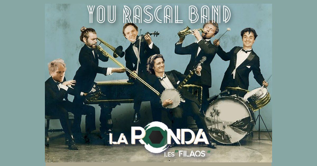 YOU RASCAL BAND \/\/ La Ronda Chez JP