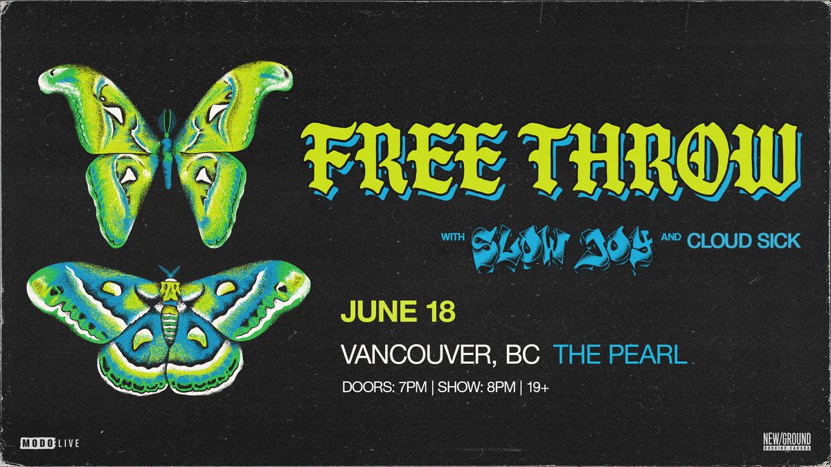 Free Throw w\/ Slow Joy & Cloud Sick - Vancouver