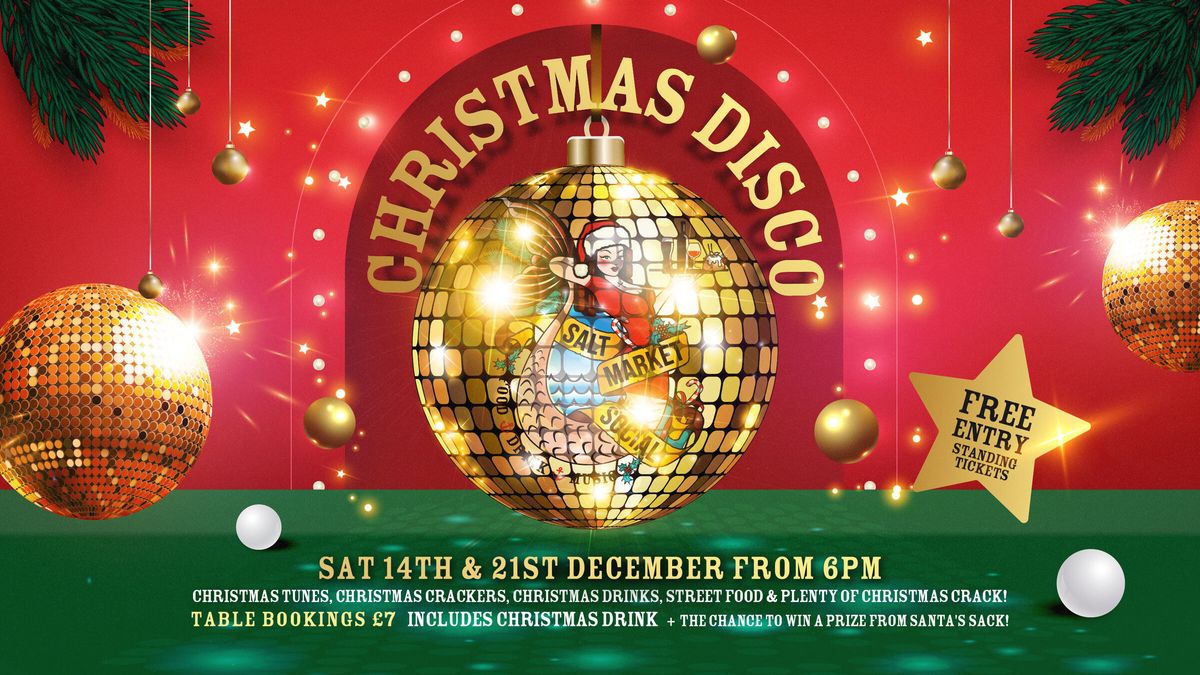 THE SALTY CHRISTMAS DISCO 14th &amp; 21st December 