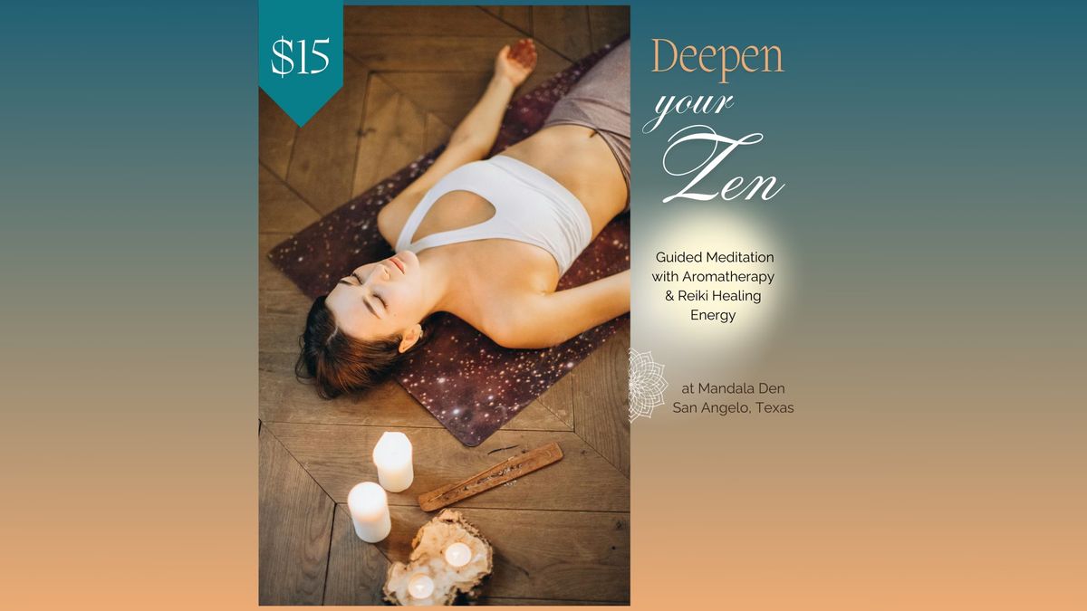 Deepen Your Zen - Meditation Event