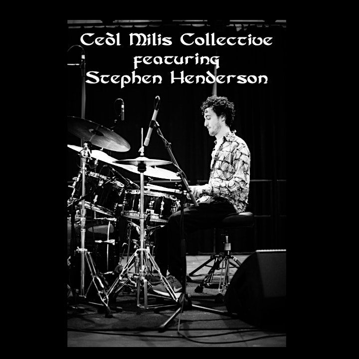 Ce\u00f2l Milis Collective featuring Stephen Henderson [Modern Jazz]