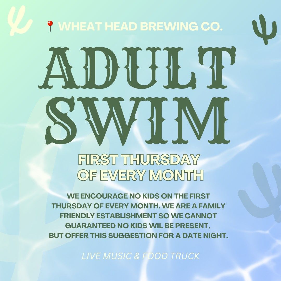 Adults Only at Wheat Head | First Thursday