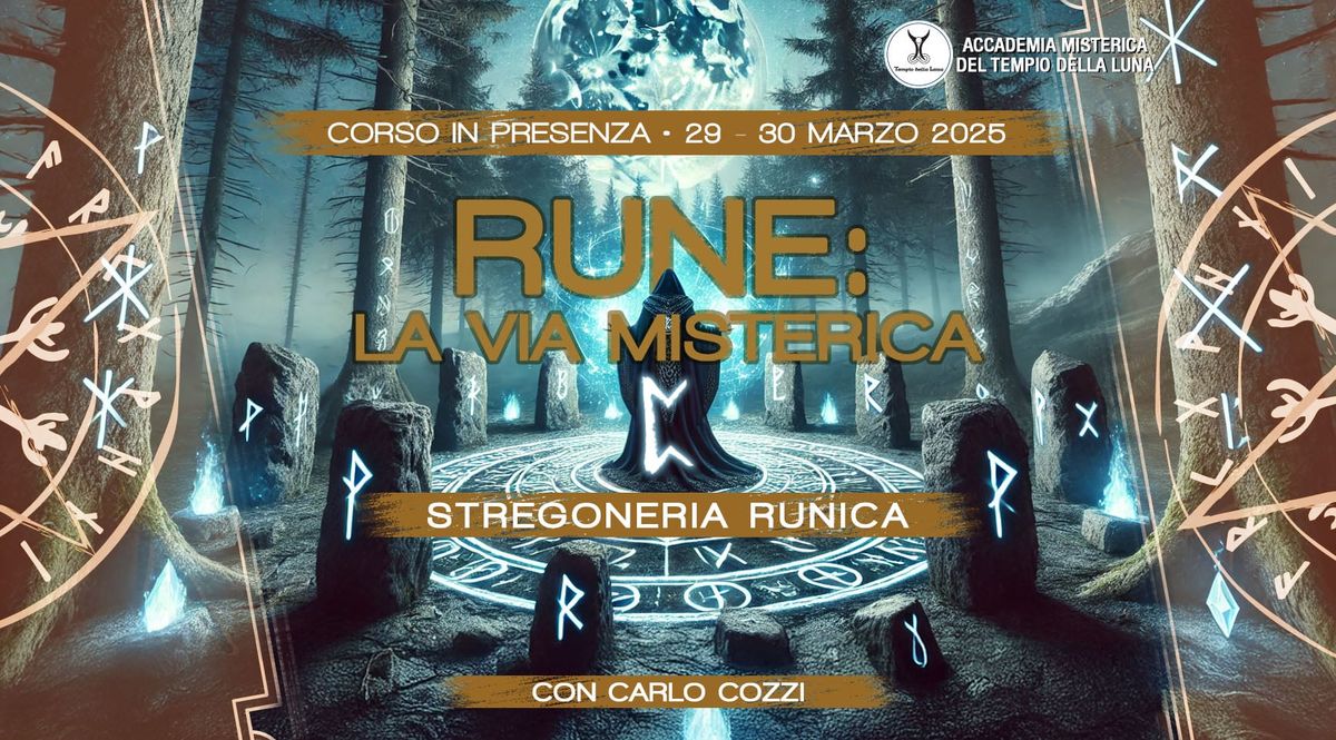 RUNE: LA VIA MISTERICA - STREGONERIA RUNICA