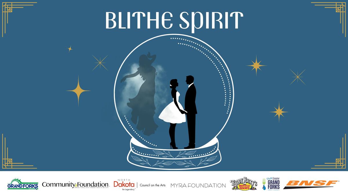 Blithe Spirit - Co-produced with the Amish Gallery in GF