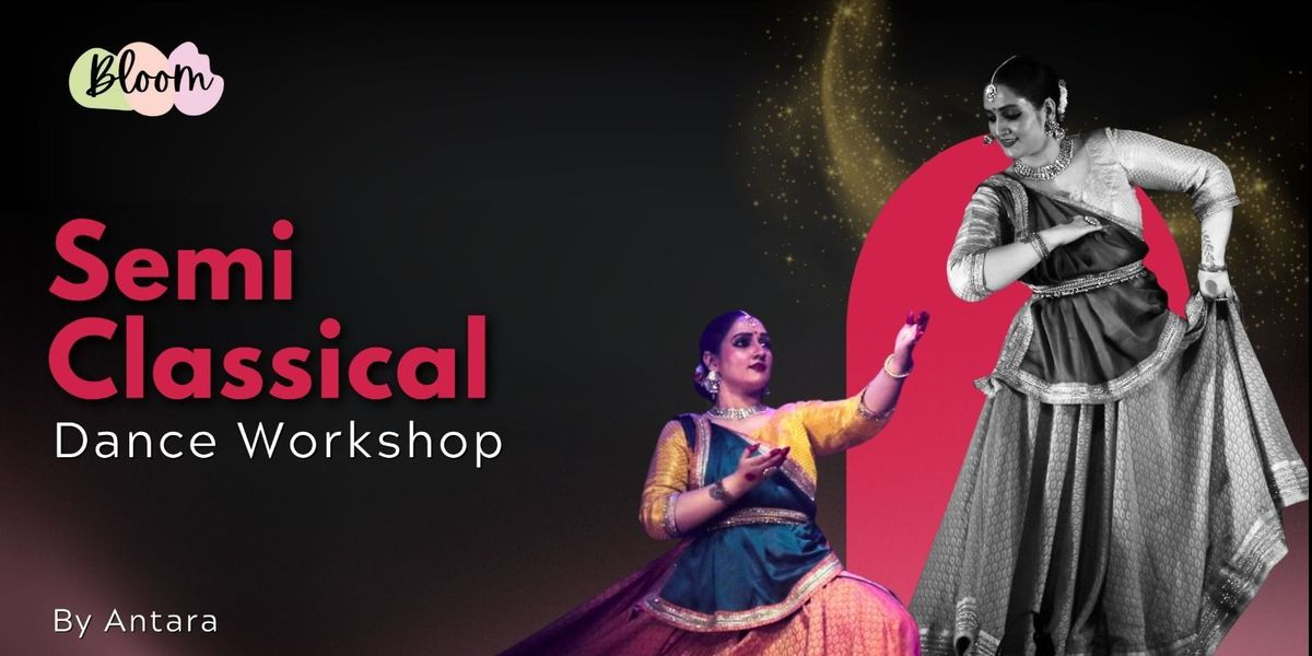 Semi Classical Dance Workshop By Antara