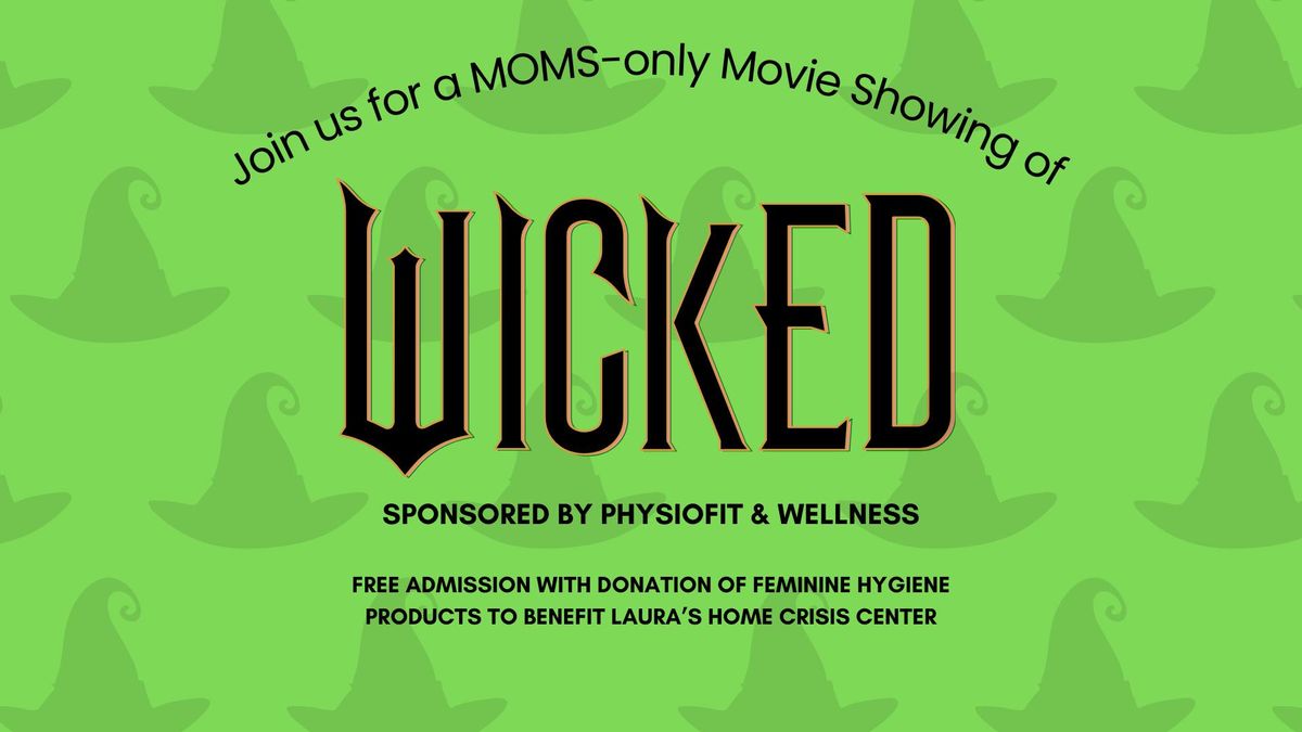 Mom Movie Sunday : Wicked 