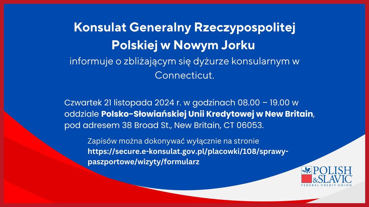 Dy\u017cur konsularny w New Britain 21 listopada 2024 r.