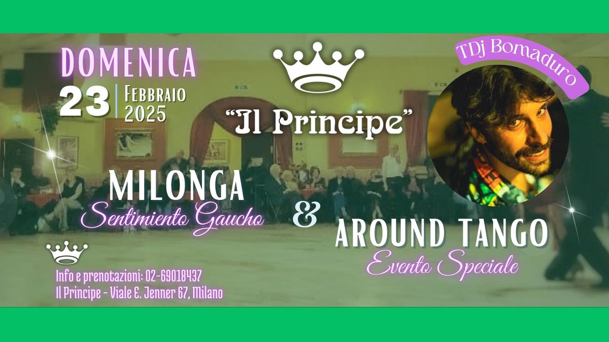 *Il Principe* Milonga* - Evento Speciale AroundTango* Tdj Bomaduro* 