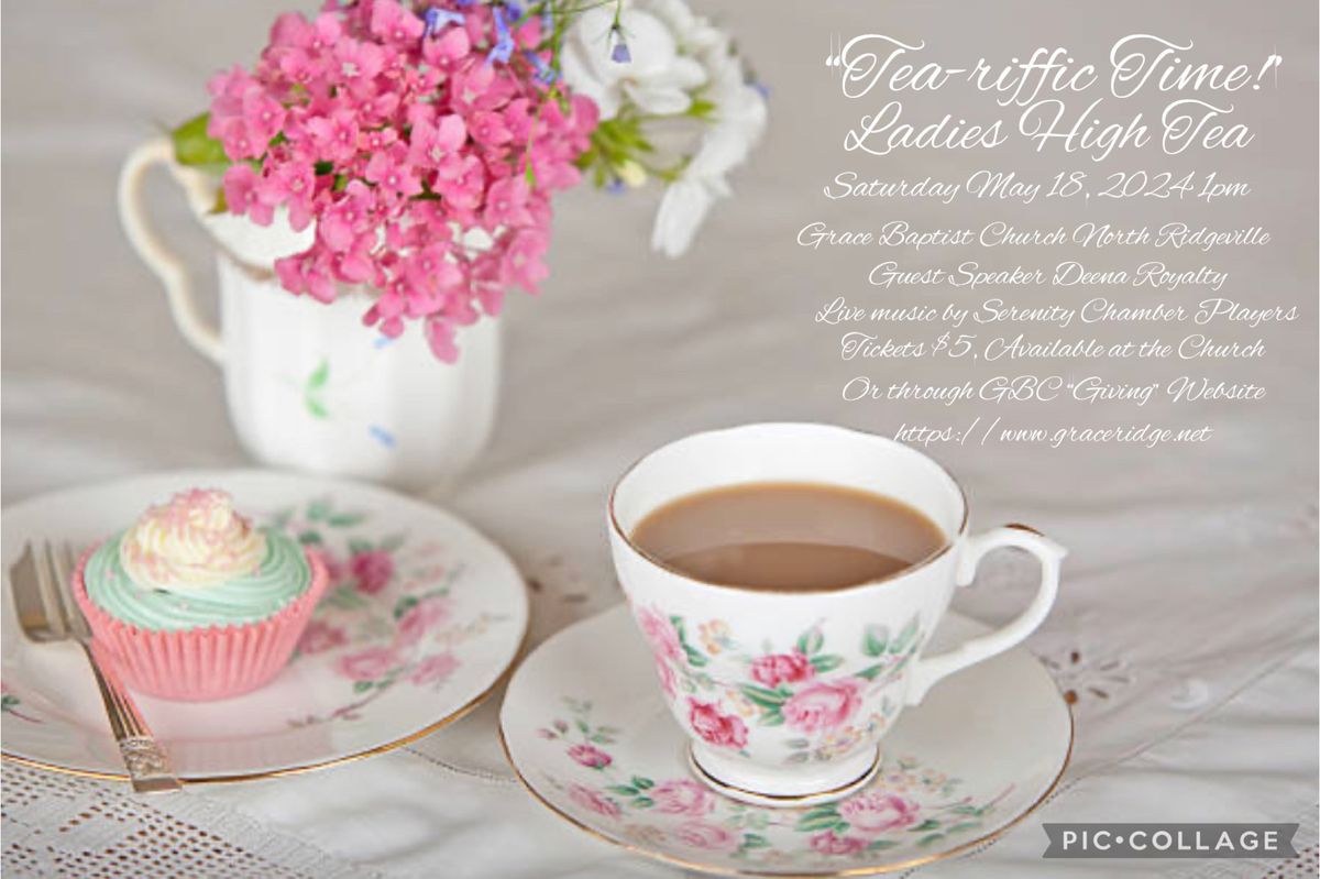 \u201cTea-riffic Time!\u201d Ladies High Tea