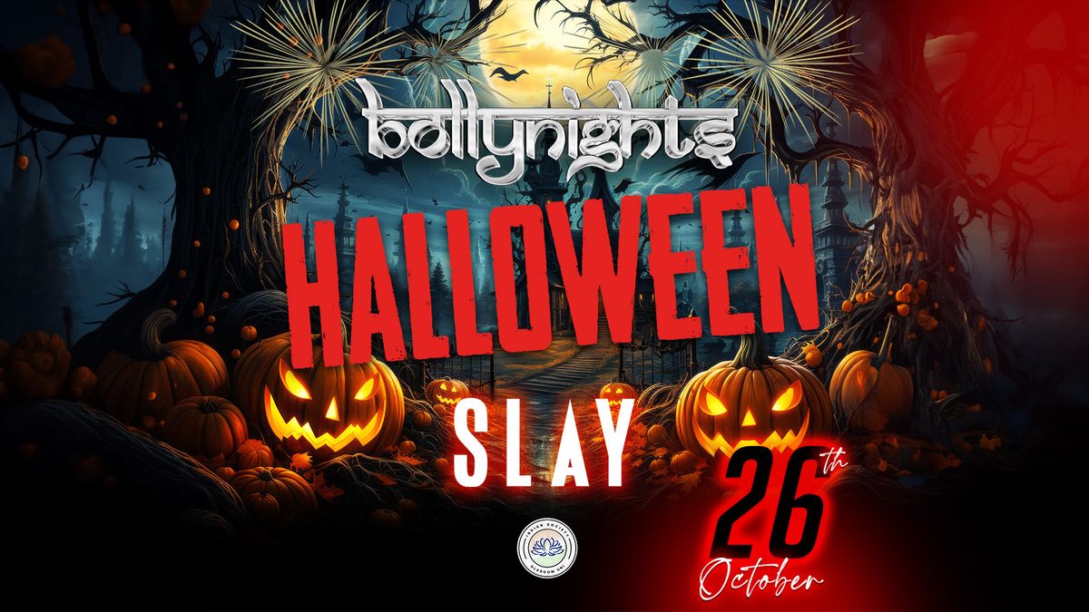 Bollynights Glasgow \u2013 Halloween Party ? |  Saturday 26th October | SLAY GLASGOW