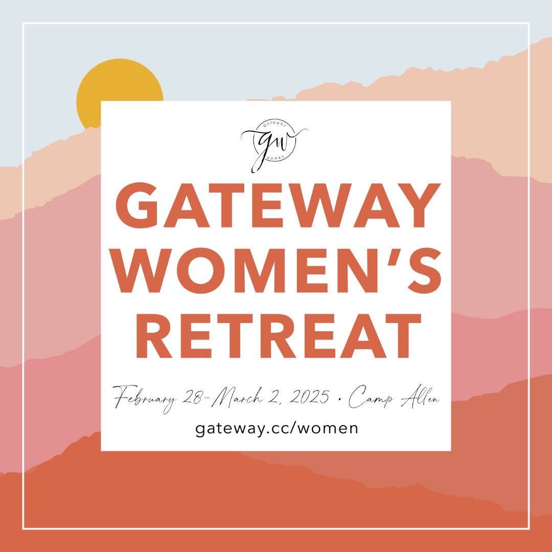 Gateway Women\u2019s Retreat