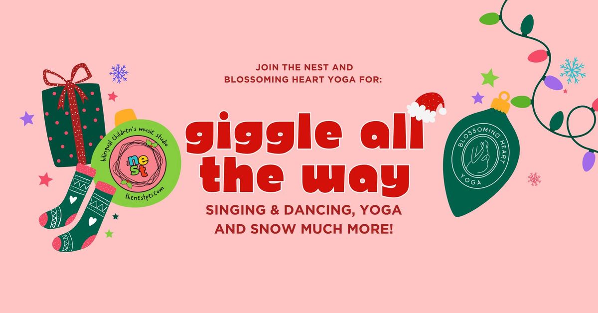 giggle all the way - singing & dancing, yoga and snow much more!