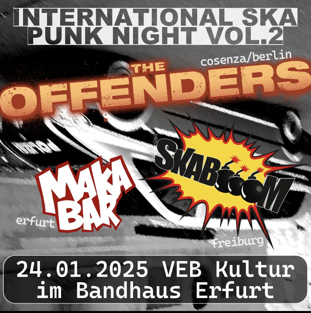 International Ska Punk Night Vol.2 mit The Offenders, MakaBar und Skabooom