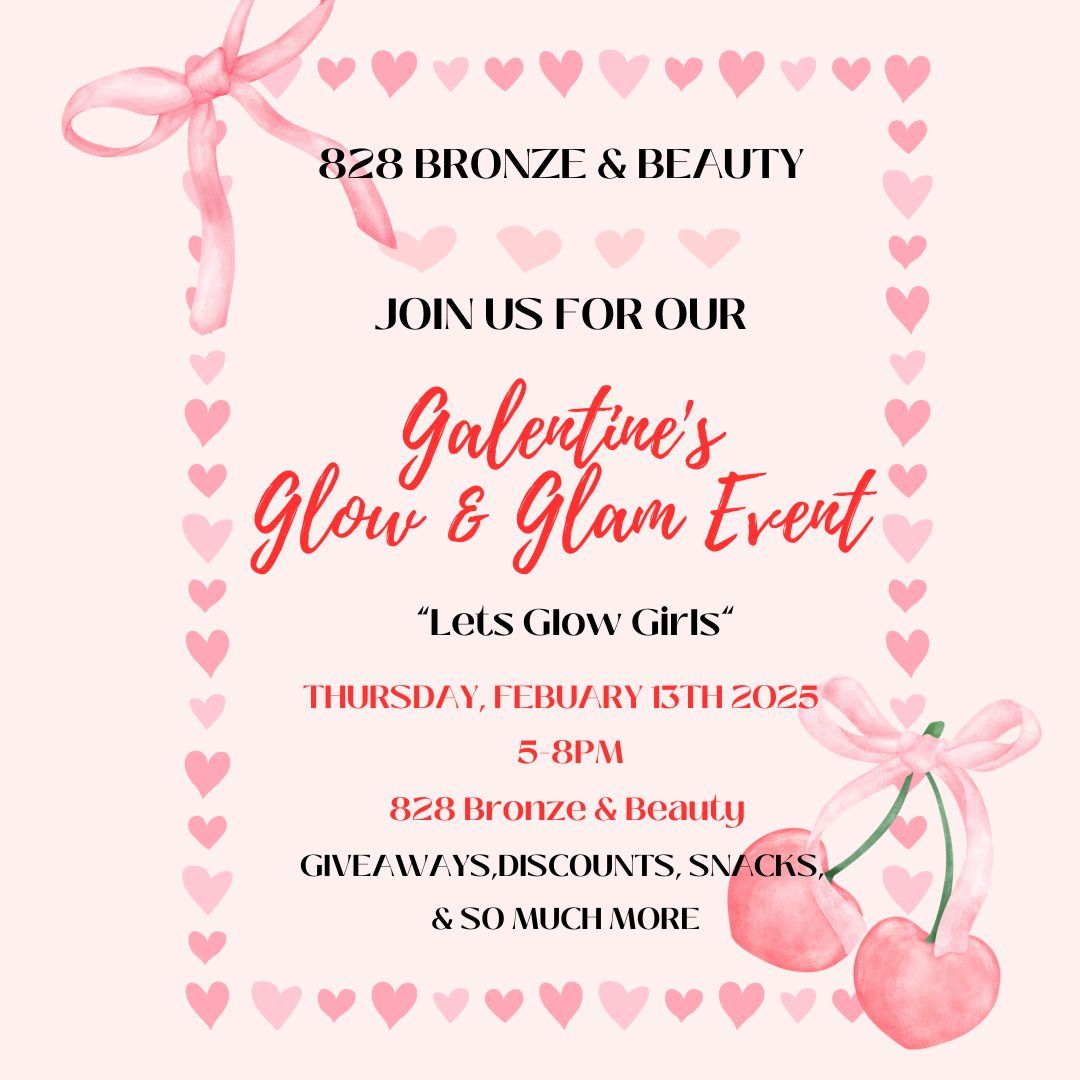 Galentines Glow & Glam Event 