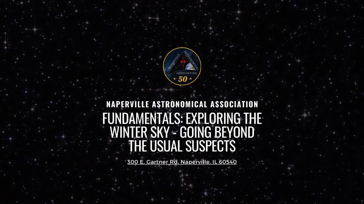 Astronomy Fundamentals: Exploring the Winter Sky - Going Beyond the Usual Suspects