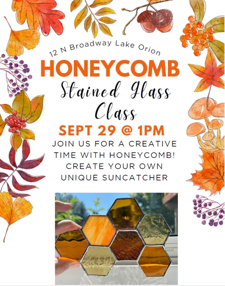 Honeycomb Stained Glass Class