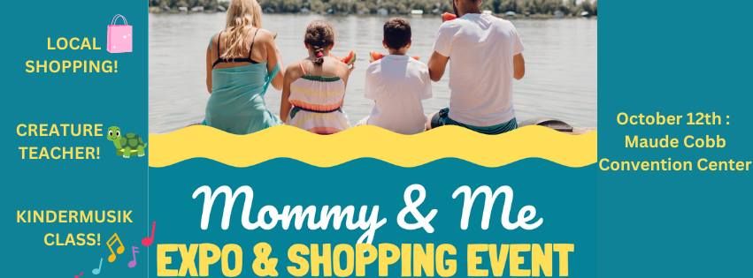 Mommy & Me : Expo and Shopping Event 