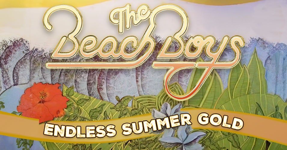 THE BEACH BOYS -Endless Summer Gold Tour