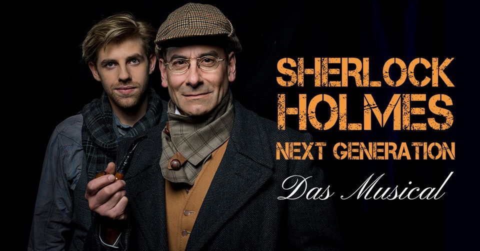 Sherlock Holmes - Next Generation - Das Musical \/\/ Stade