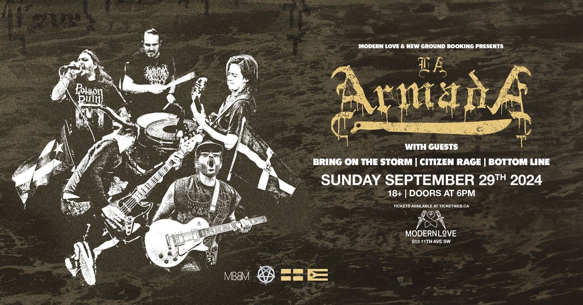 La Armada w\/guests Bring On The Storm, Citizen Rage and Bottom Line