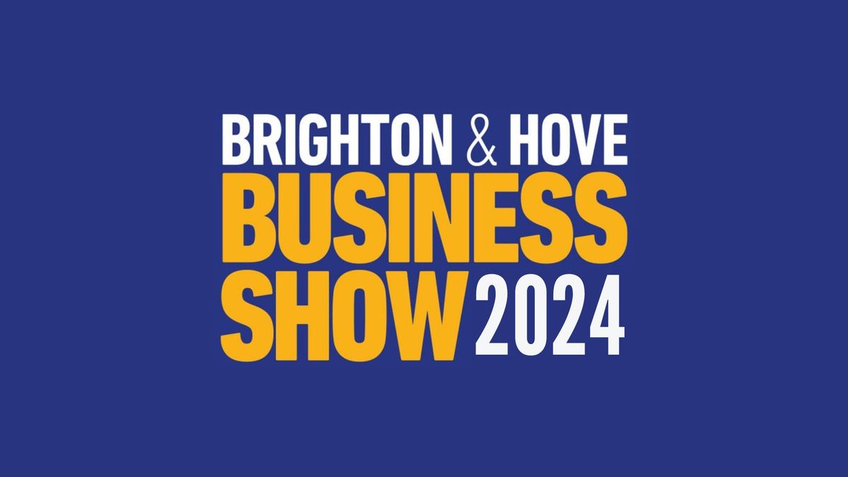 Brighton & Hove Business Show
