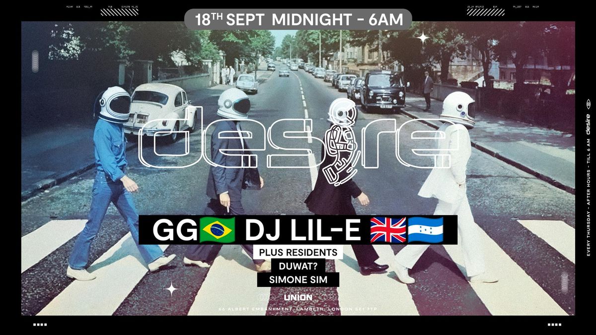 DESIRE - Weekly Thursday After Party - GG \/ LIL-E