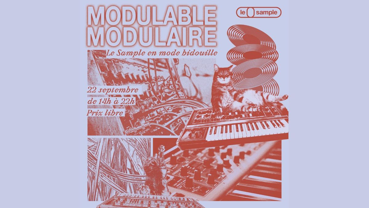 Modulable & modulaire | Le Sample en mode bidouille