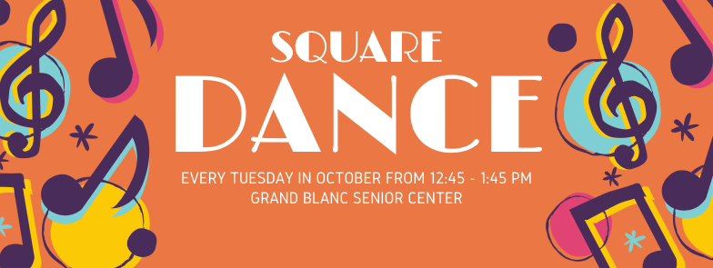 Afternoon Square Dances - Grand Blanc Senior Center