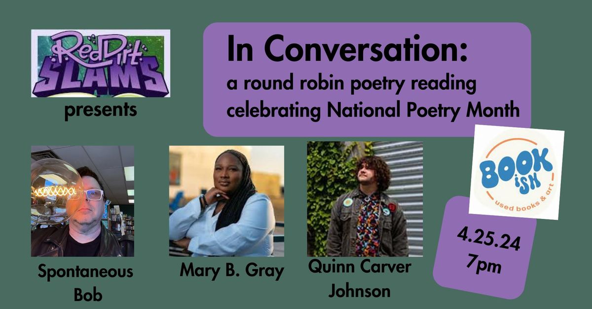Red Dirt Slams presents: IN CONVERSATION #3: The National Poetry Month edition!