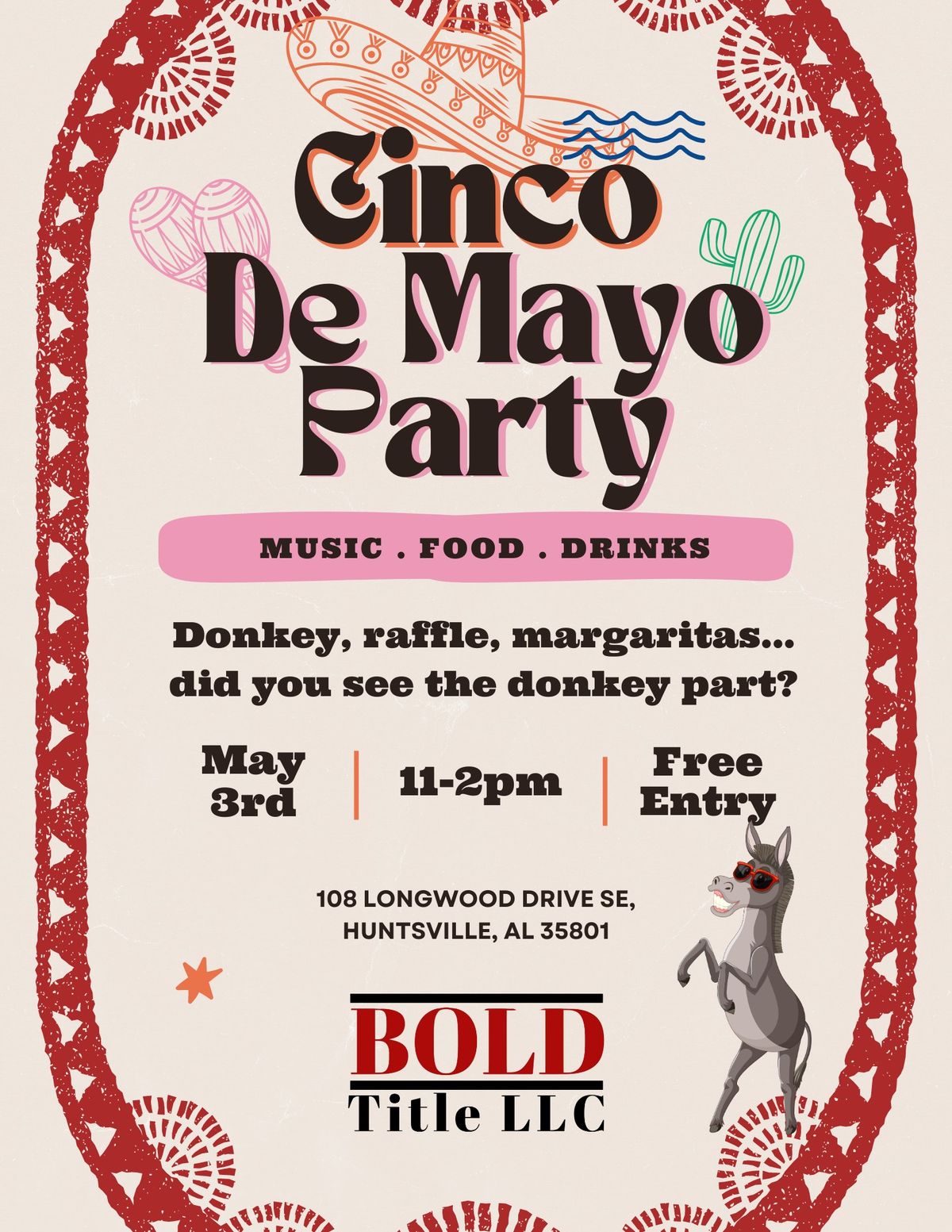 Bold Title's Annual Cinco De Mayo Party! 