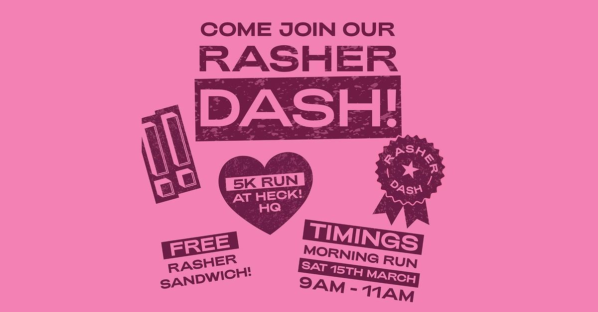 HECK! Rasher Dash! 