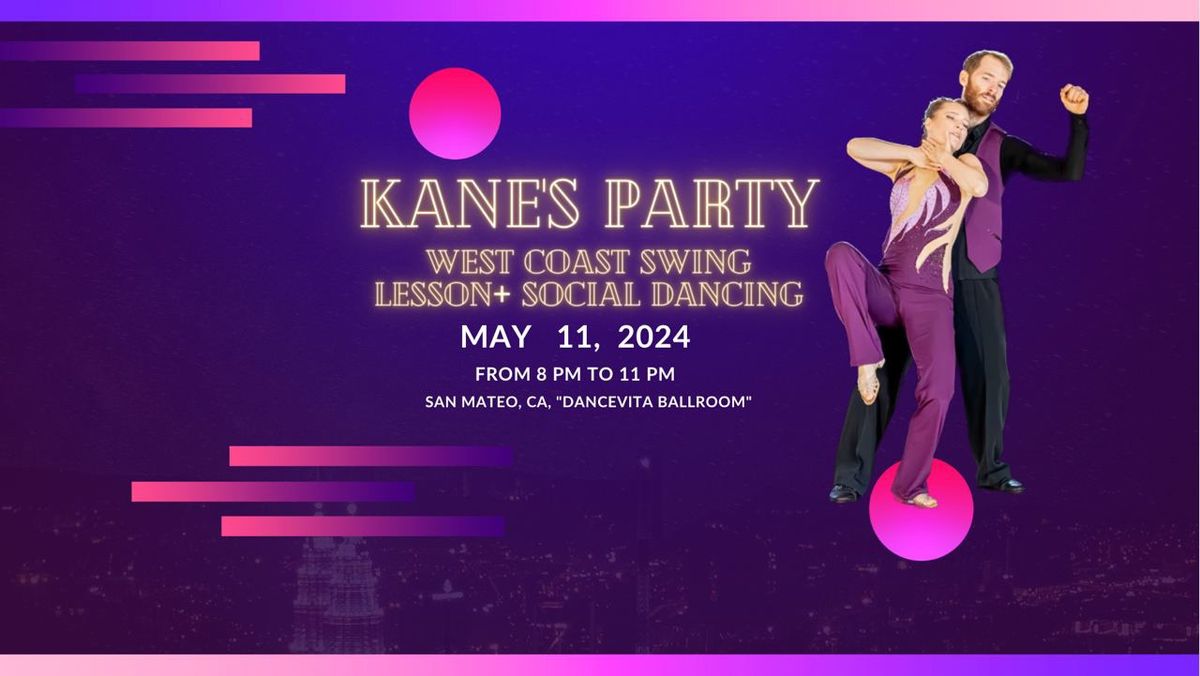 KANE's West Coast Swing PARTY! 