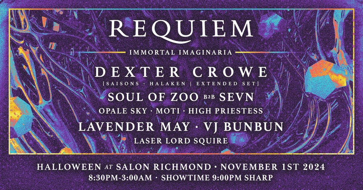 REQUIEM {Immortal Imaginaria} w\/ DEXTER CROWE, Immersive Theatre & more. Halloween @ Salon Richmond