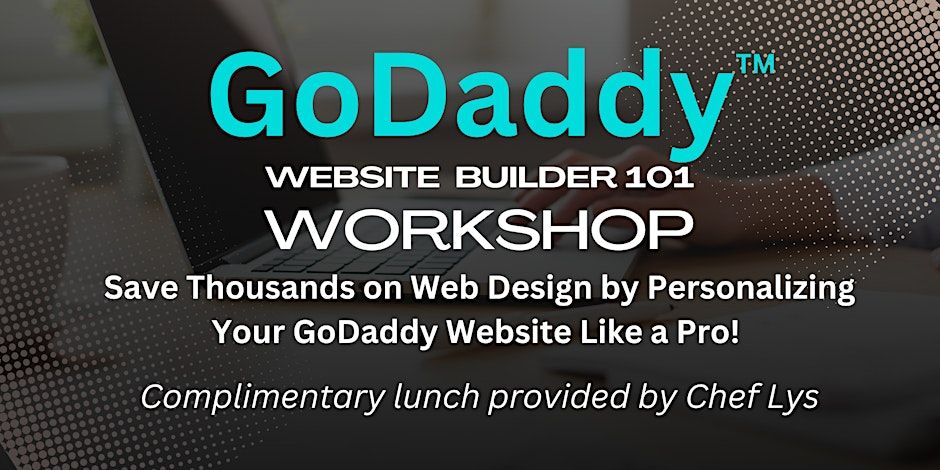 GoDaddy Website Builder 101 Workshop