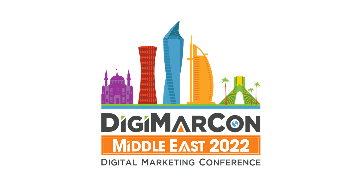 DigiMarCon Middle East 2022 - Digital Marketing Conference & Exhibition
